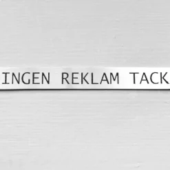 Metallskylt, Ingen reklam tack