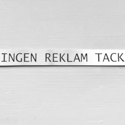 Metallskylt, Ingen reklam tack